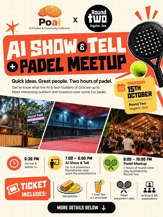 Poster: AI Show & Tell + Padel Meetup by Poai and Round Two, Thursday 15 October, Round Two, Vagator, Goa