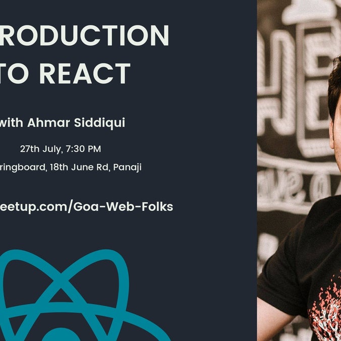 Poster for Introduction to React with Ahmar Siddiqui – Goa Web Folks