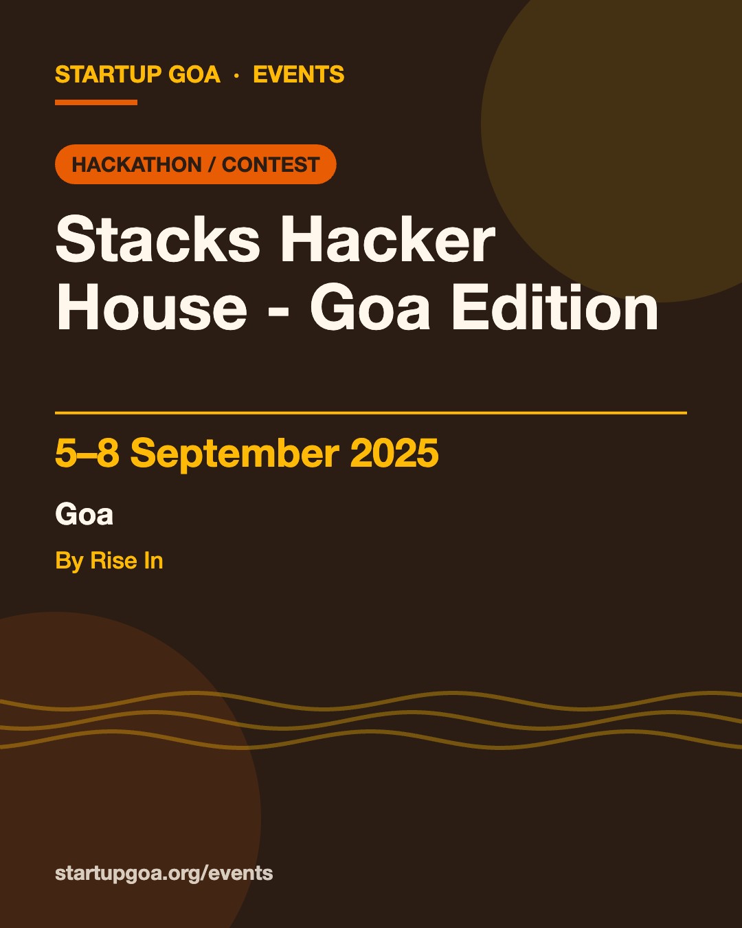 Poster: Stacks Hacker House - Goa Edition, 5–8 September 2025